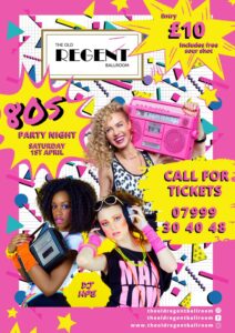 80's Party Night * Sold Out @ The Old Regent