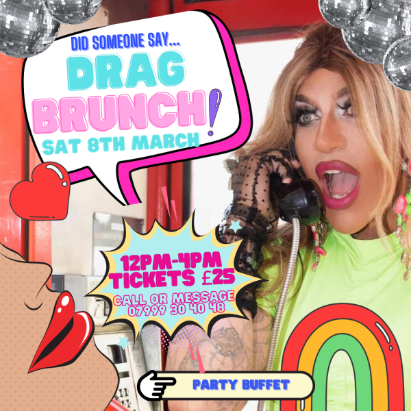 Sold out * 8th March Drag Brunch